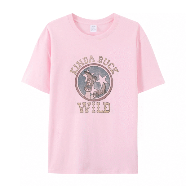 KINDA BUCK WILD T-SHIRT